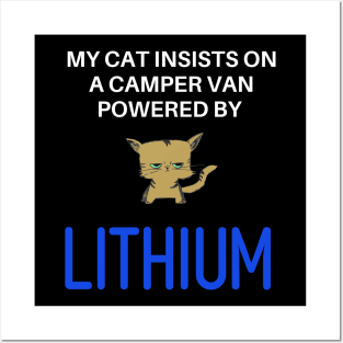 My Cat Insists on a Camper Van Powered by Lithium Posters and Art